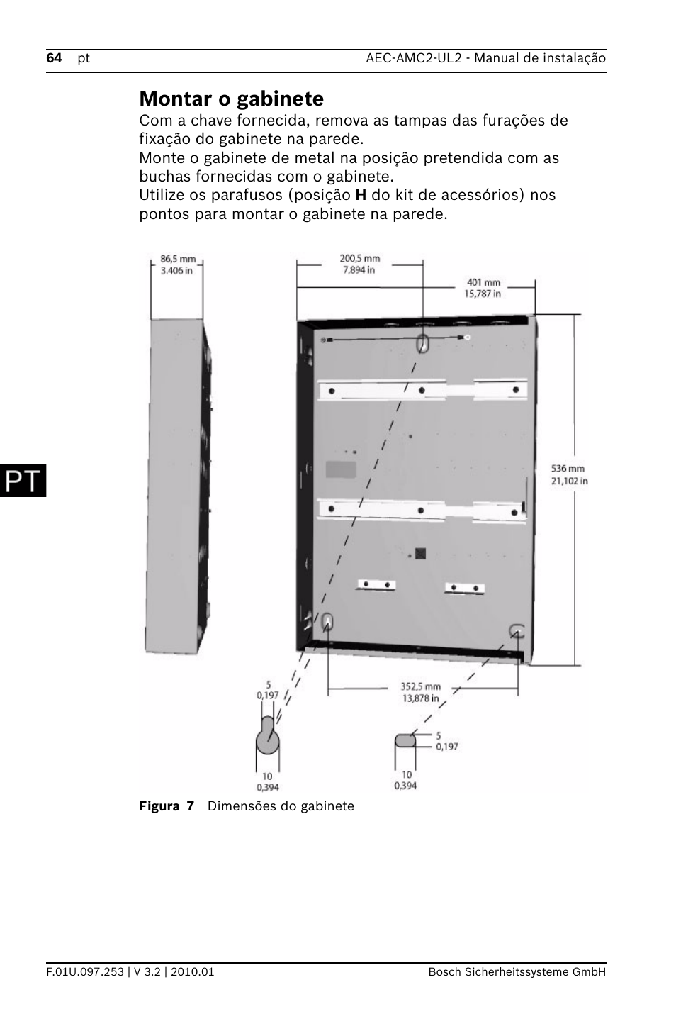 Montar o gabinete | Bosch AMC2 ENC-UL2 - Enclosure - Large User Manual | Page 64 / 92