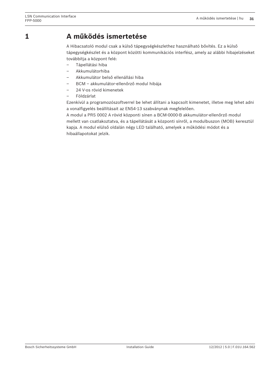 A működés ismertetése | Bosch FPP-5000-TI13 LSN Communication Interface for FPP-5000 User Manual | Page 31 / 60