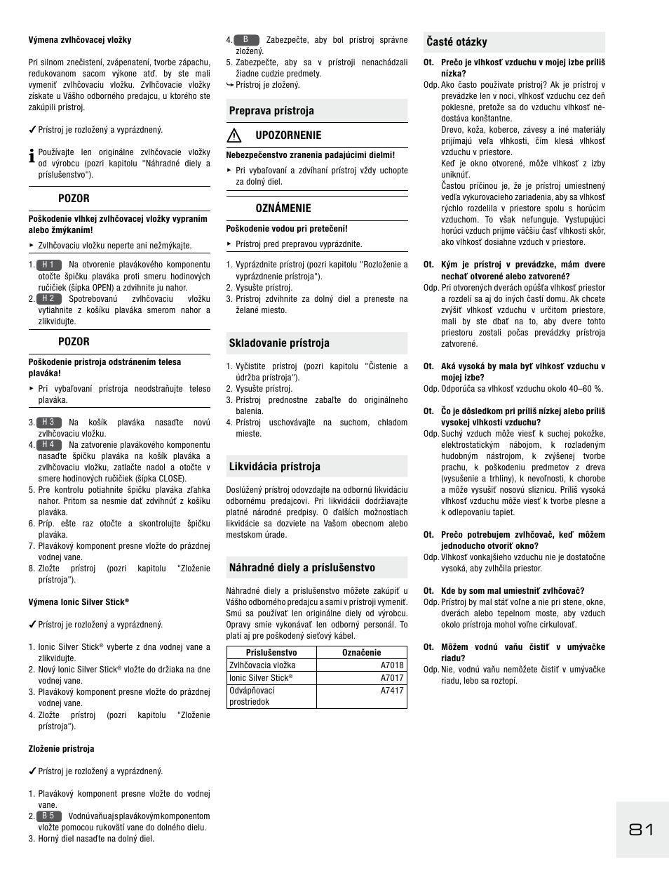 Časté otázky, Pozor, Preprava prístroja upozornenie | Oznámenie, Skladovanie prístroja, Likvidácia prístroja, Náhradné diely a príslušenstvo | Boneco Air-O-Swiss E2441A User Manual | Page 87 / 114