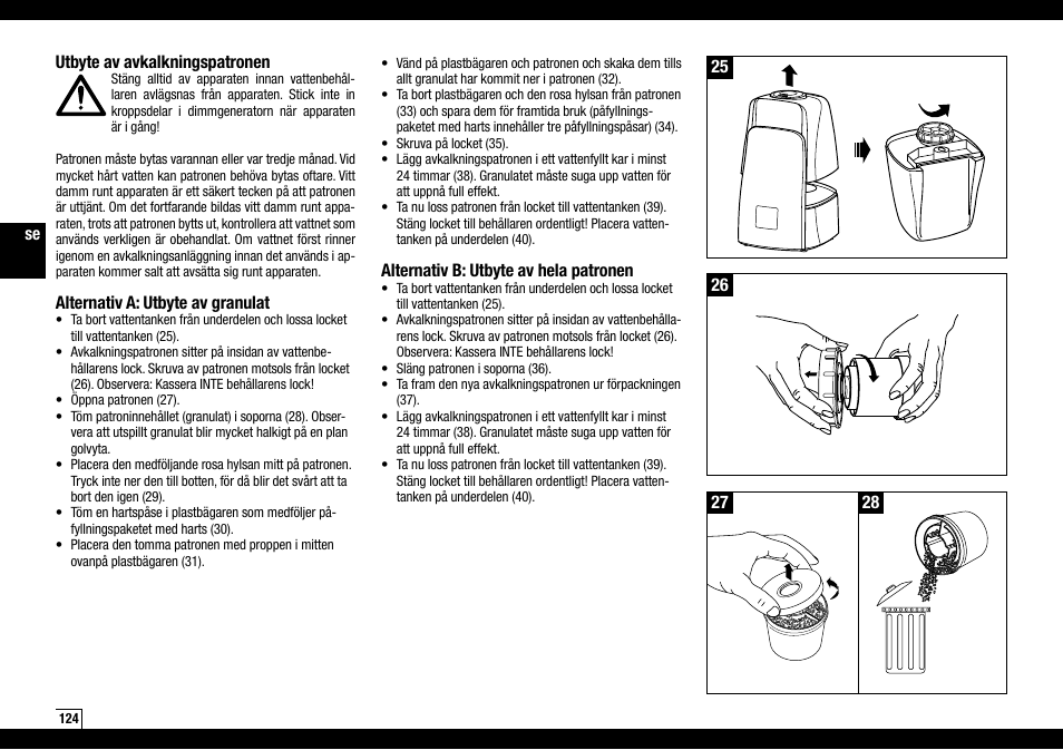 Alternativ b: utbyte av hela patronen, Utbyte av avkalkningspatronen, Alternativ a: utbyte av granulat | Boneco Air-O-Swiss AOS U600 User Manual | Page 124 / 164