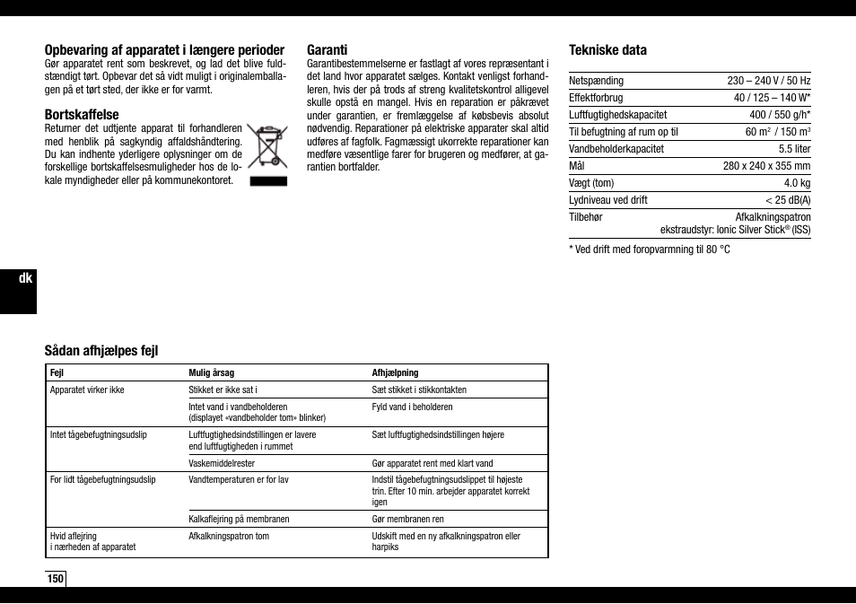 Opbevaring af apparatet i længere perioder, Bortskaffelse, Garanti | Tekniske data, Sådan afhjælpes fejl | Boneco Air-O-Swiss AOS U600 User Manual | Page 150 / 164