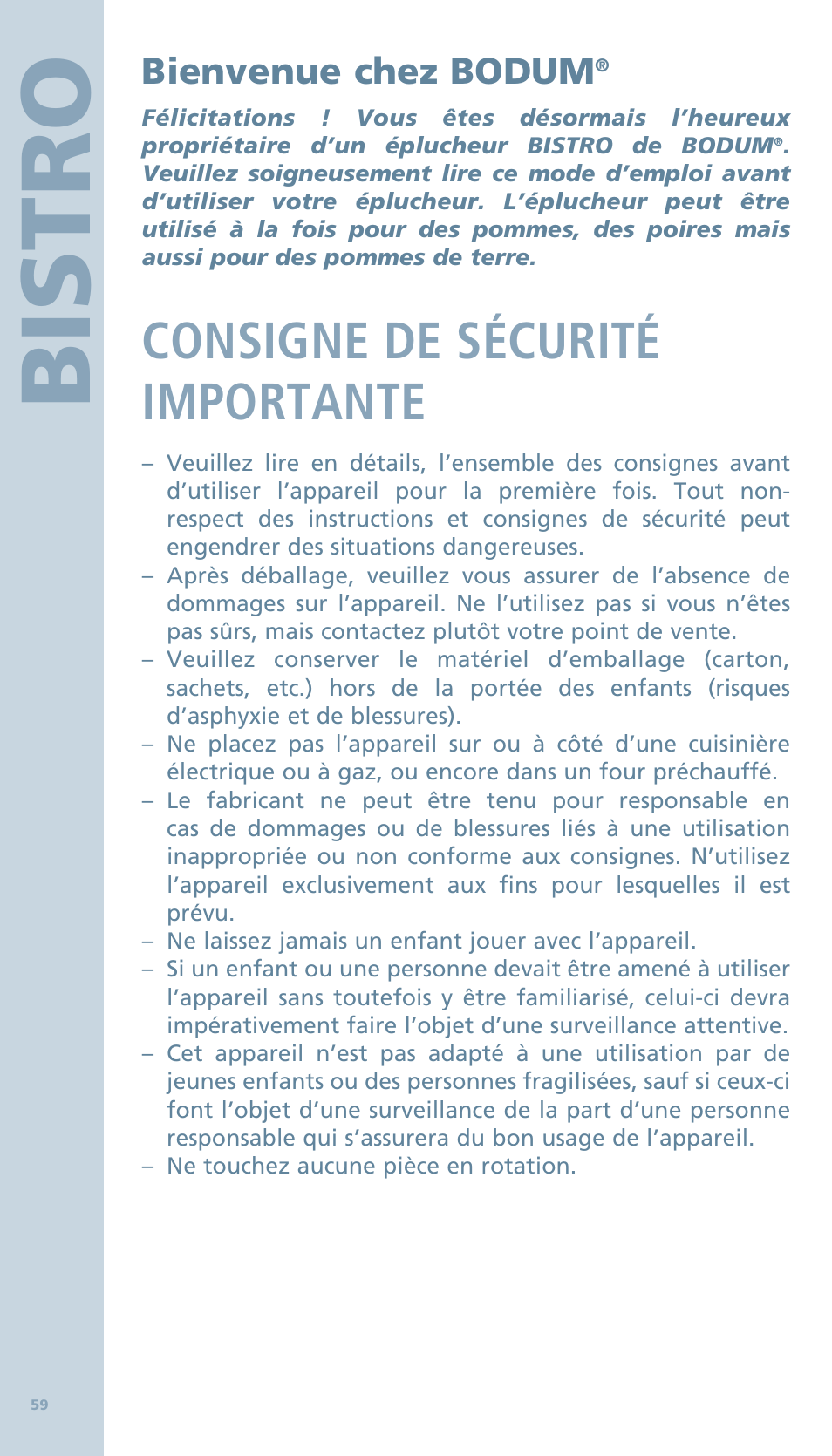 Bis tro, Consigne de sécurité importante, Bienvenue chez bodum | Bodum BISTRO Овощечистка User Manual | Page 11 / 46
