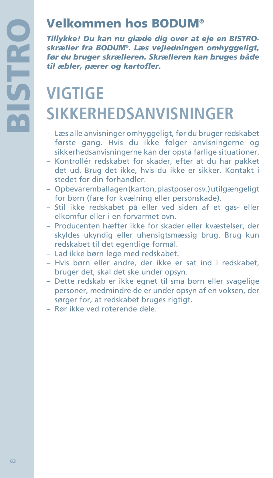 Bis tro, Vigtige sikkerhedsanvisninger, Velkommen hos bodum | Bodum BISTRO Овощечистка User Manual | Page 15 / 46