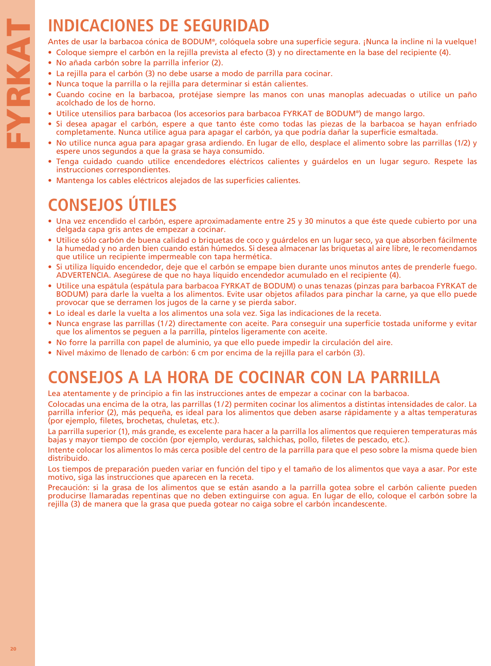 Fyrkat, Indicaciones de seguridad, Consejos útiles | Consejos a la hora de cocinar con la parrilla | Bodum FYRKAT Гриль на углях в форме конуса User Manual | Page 24 / 49