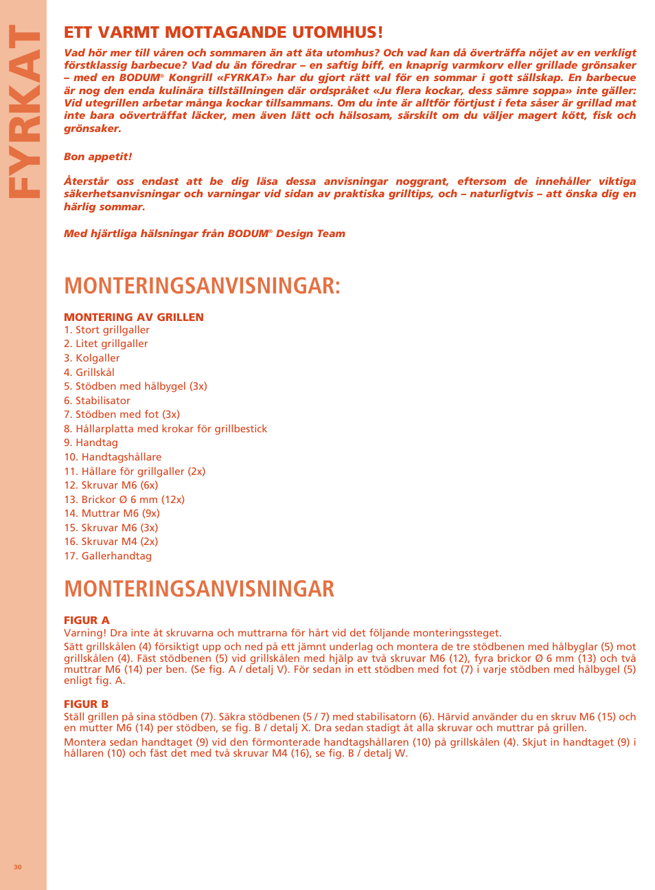 Fyrkat, Monteringsanvisningar, Ett varmt mottagande utomhus | Bodum FYRKAT Гриль на углях в форме конуса User Manual | Page 34 / 49