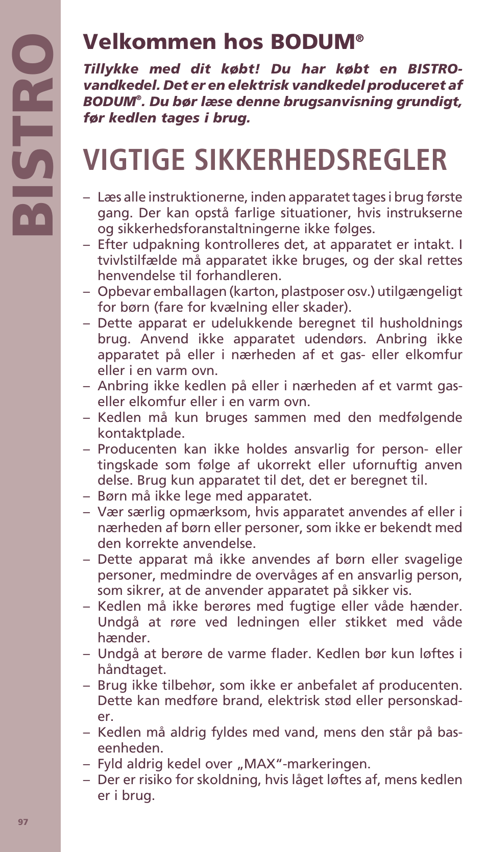 Bis tro, Vigtige sikkerhedsregler, Velkommen hos bodum | Bodum BISTRO Электрический чайник User Manual | Page 25 / 72