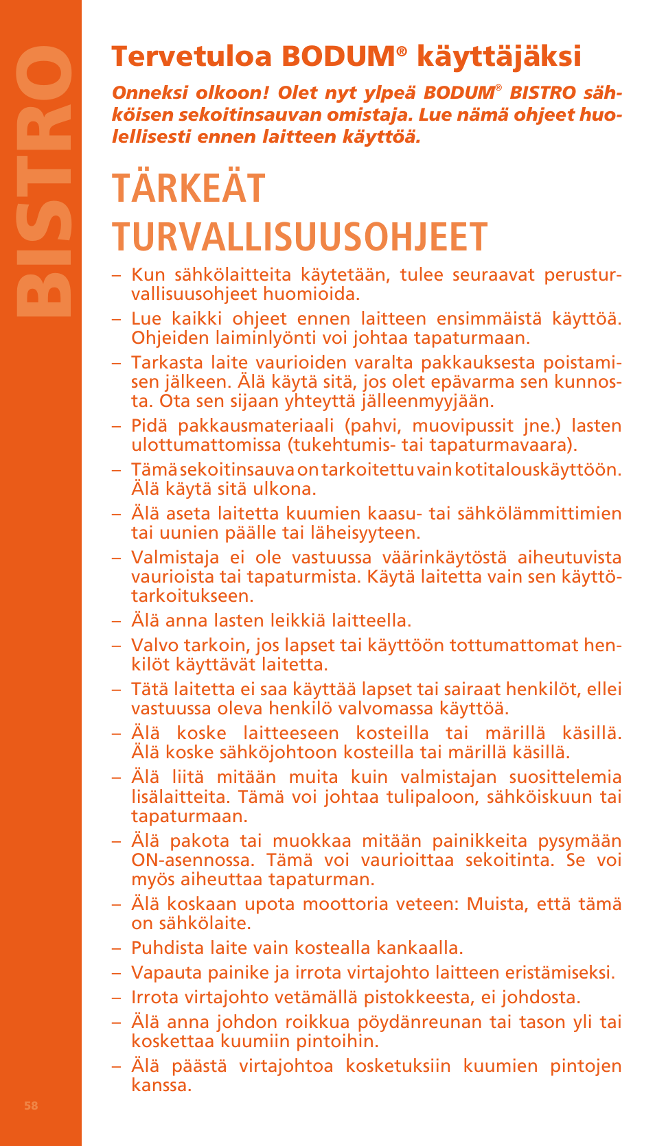 Bi stro, Tärkeät turvallisuusohjeet, Tervetuloa bodum | Käyttäjäksi | Bodum BISTRO Электрический блендер с комплектующими частями User Manual | Page 59 / 86