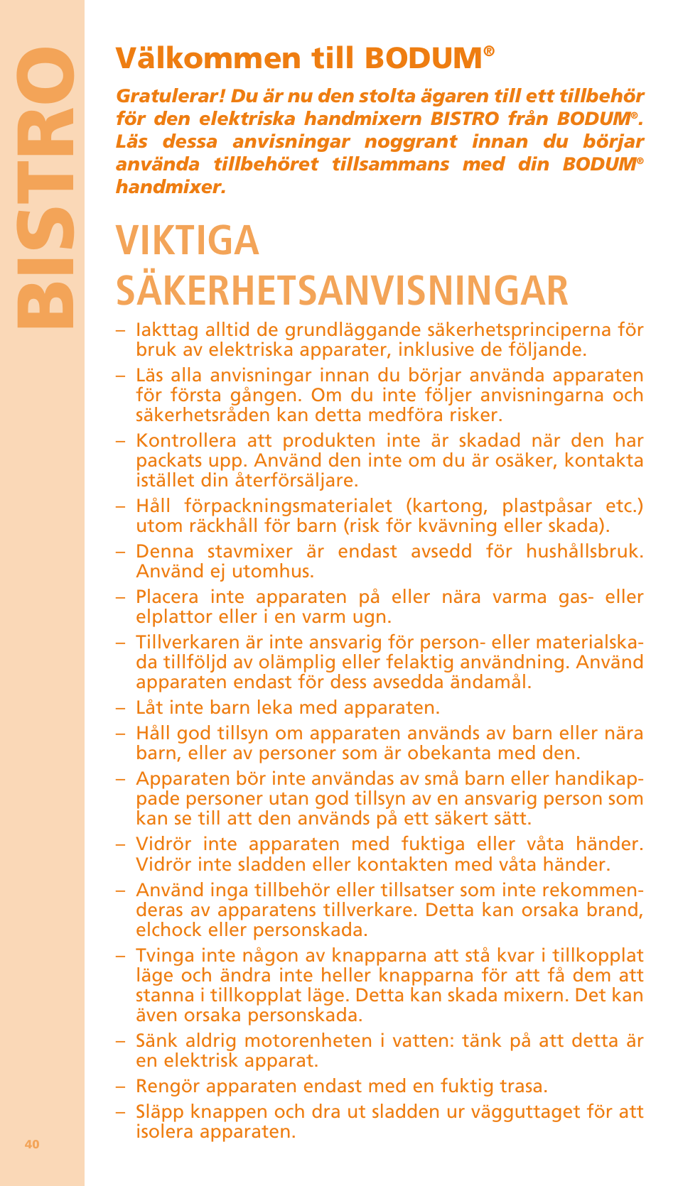 Bi stro, Viktiga säkerhetsanvisningar, Välkommen till bodum | Bodum BISTRO Мельница и фиксатор для блендера "BISTRO" User Manual | Page 41 / 65