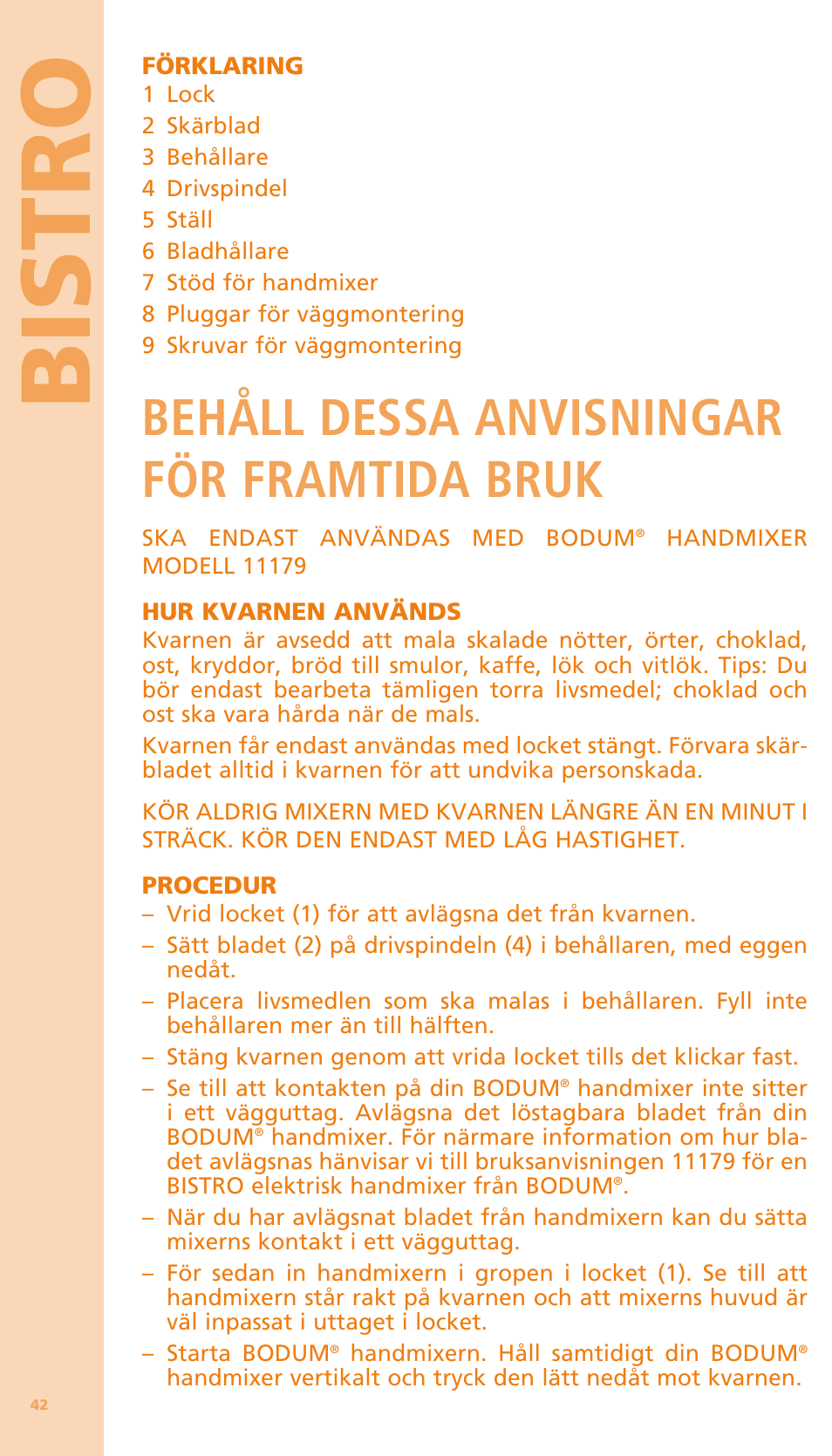 Bi stro, Behåll dessa anvisningar för framtida bruk | Bodum BISTRO Мельница и фиксатор для блендера "BISTRO" User Manual | Page 43 / 65