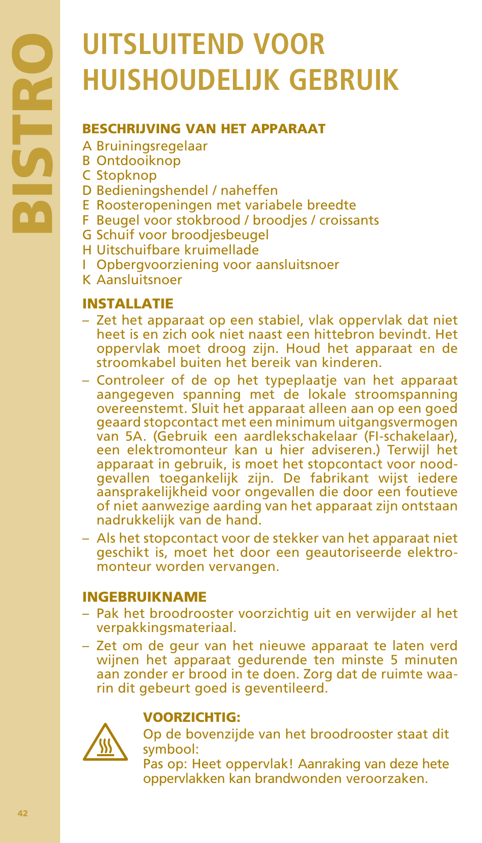 Bis tr o, Uitsluitend voor huishoudelijk gebruik | Bodum BISTRO Тостер User Manual | Page 43 / 84