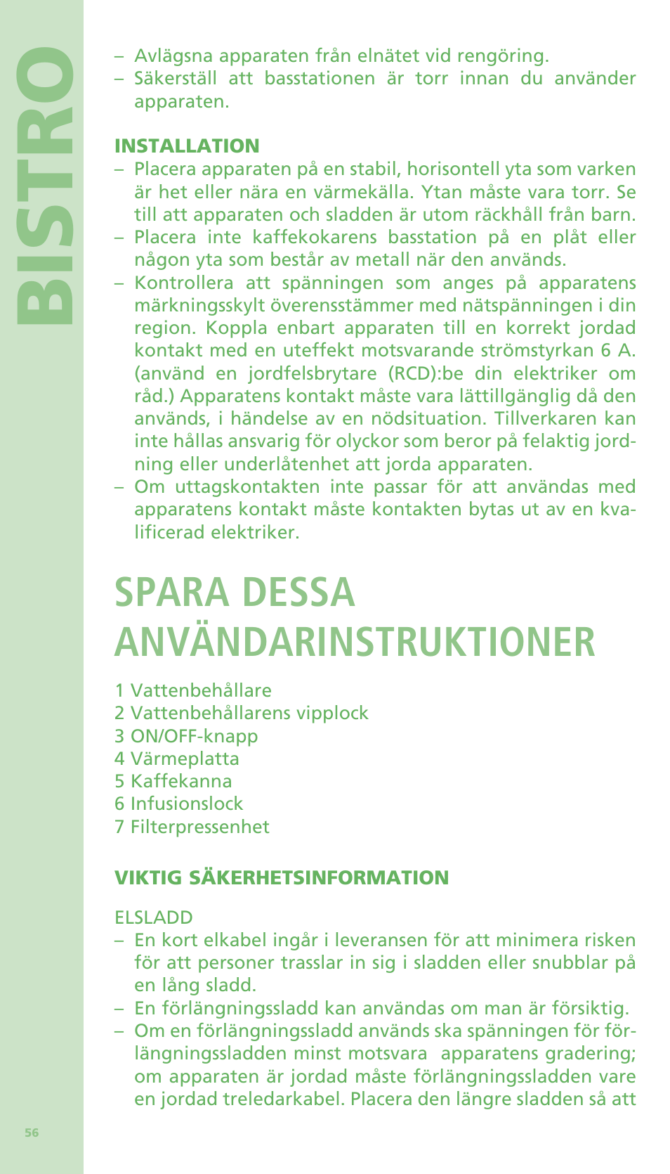 Bistro, Spara dessa användarinstruktioner | Bodum BISTRO Электрическая кофеварка с френч-прессом User Manual | Page 57 / 84