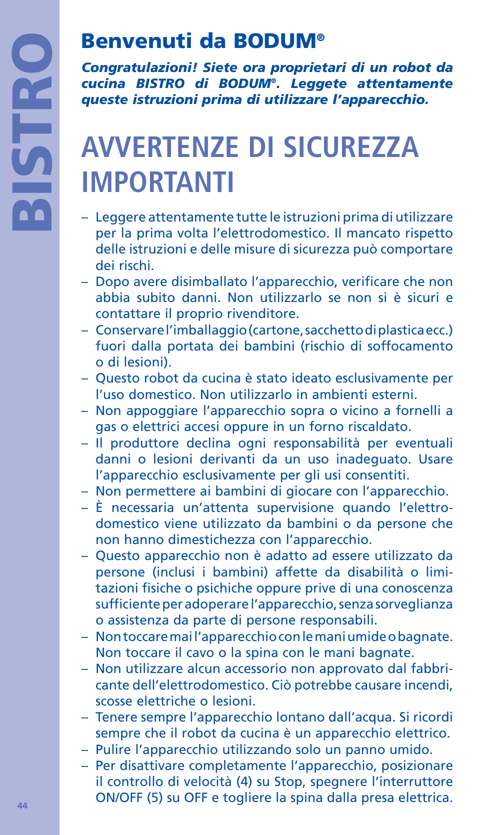 Bistro, Avvertenze di sicurezza importanti, Benvenuti da bodum | Bodum BISTRO Стационарный электрический миксер User Manual | Page 45 / 97