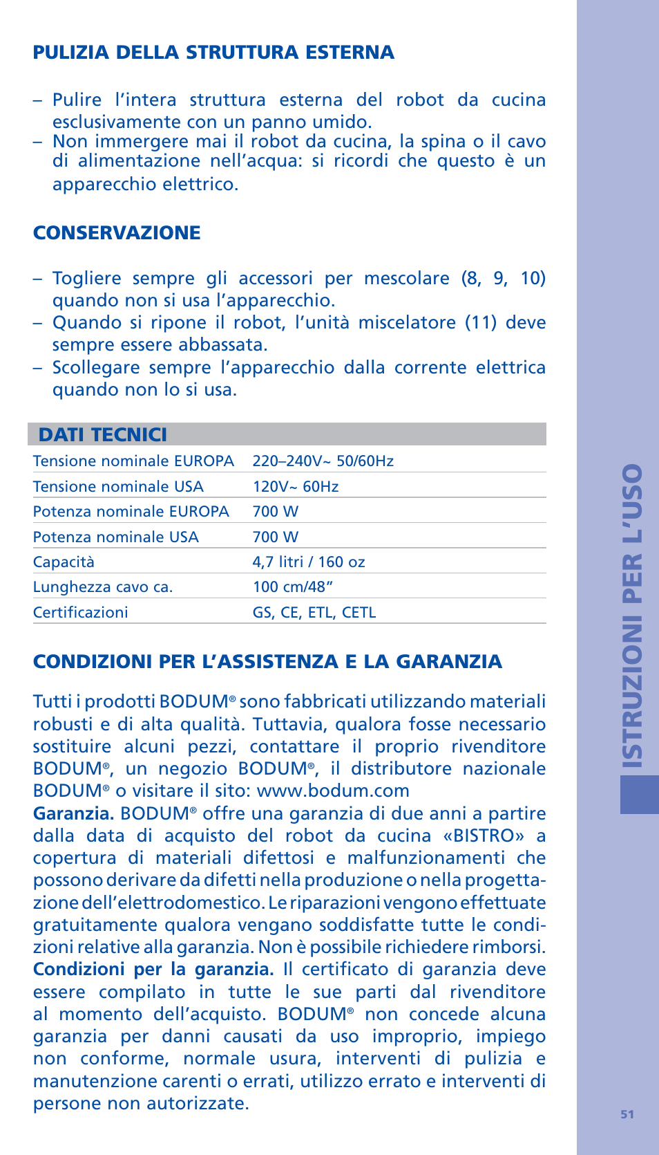 Istruzioni per l’uso, Pulizia della struttura esterna, Conservazione | Dati tecnici, Condizioni per l’assistenza e la garanzia | Bodum BISTRO Стационарный электрический миксер User Manual | Page 52 / 97