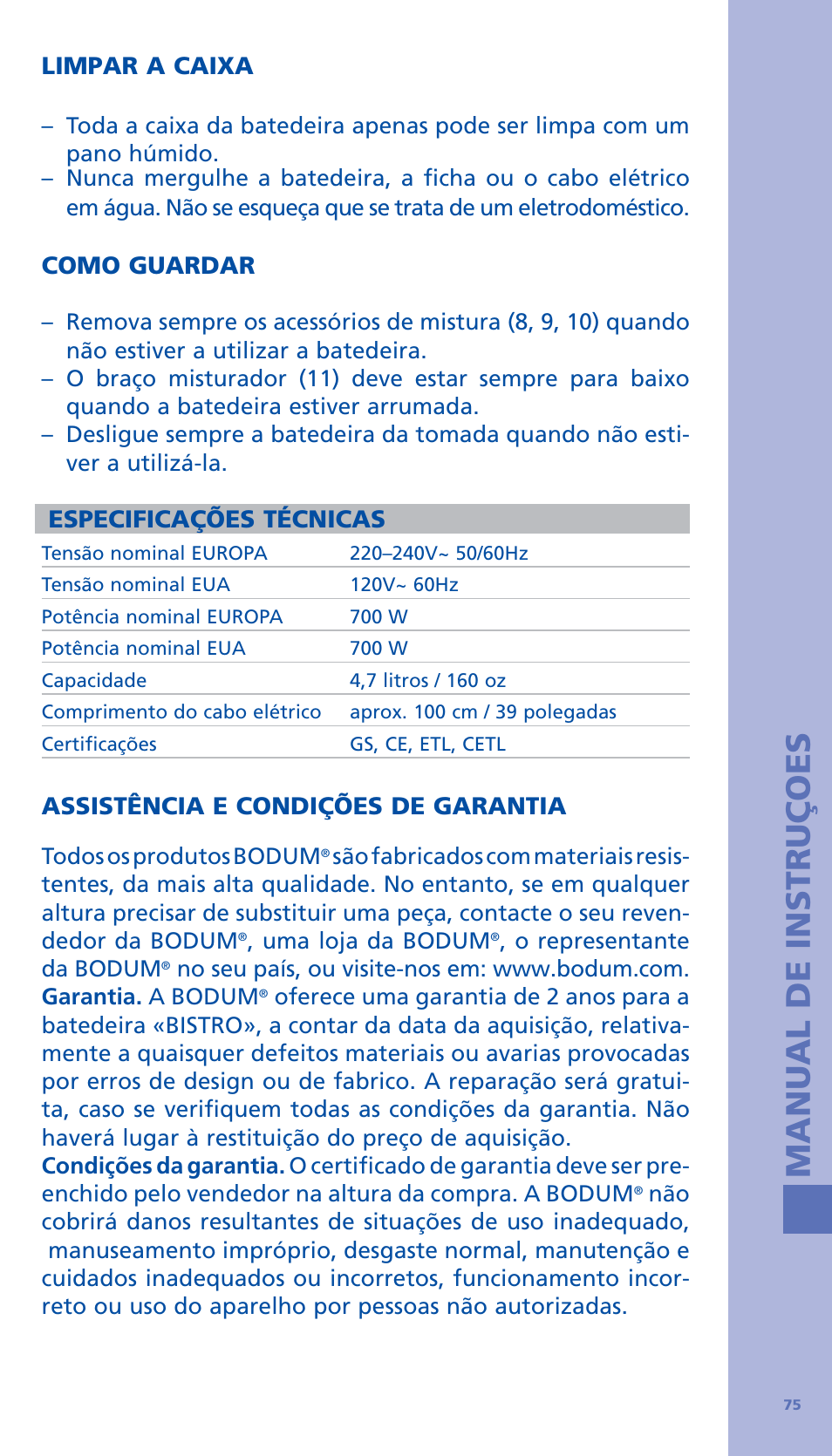 Manual de instruçoes, Limpar a caixa, Como guardar | Especificações técnicas, Assistência e condições de garantia | Bodum BISTRO Стационарный электрический миксер User Manual | Page 76 / 97