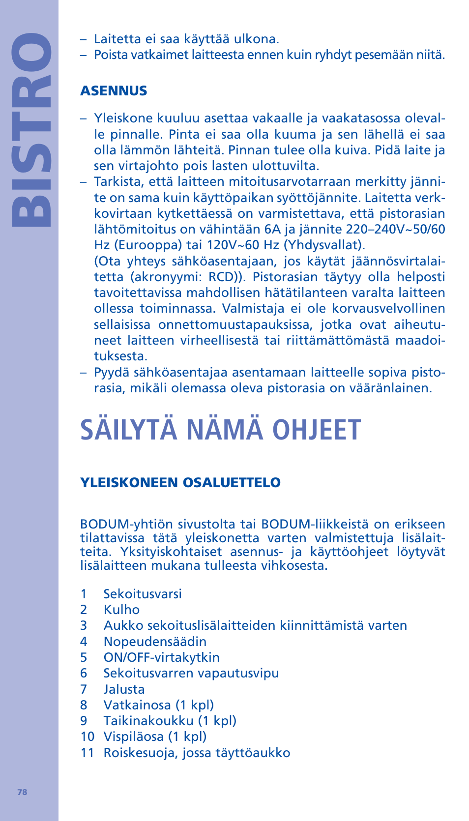 Bistro, Säilytä nämä ohjeet | Bodum BISTRO Стационарный электрический миксер User Manual | Page 79 / 97