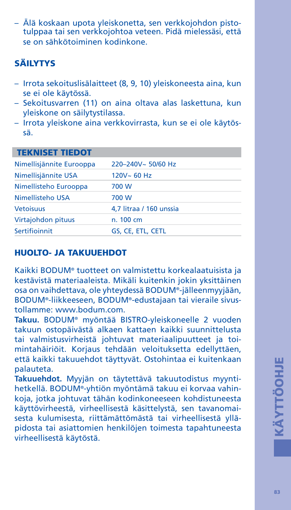 Käyttöohje, Säilytys, Tekniset tiedot | Huolto- ja takuuehdot | Bodum BISTRO Стационарный электрический миксер User Manual | Page 84 / 97