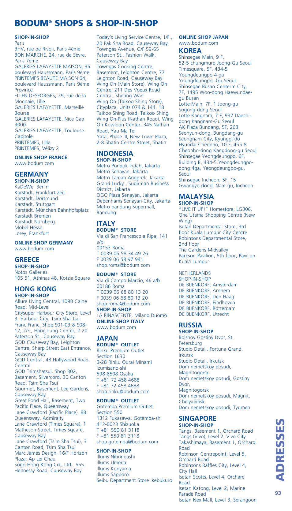 Adresses, Bodum, Shops & shop-in-shop | Korea, Malaysia, Russia, Singapore, Indonesia, Italy, Japan | Bodum BISTRO Стационарный электрический миксер User Manual | Page 94 / 97