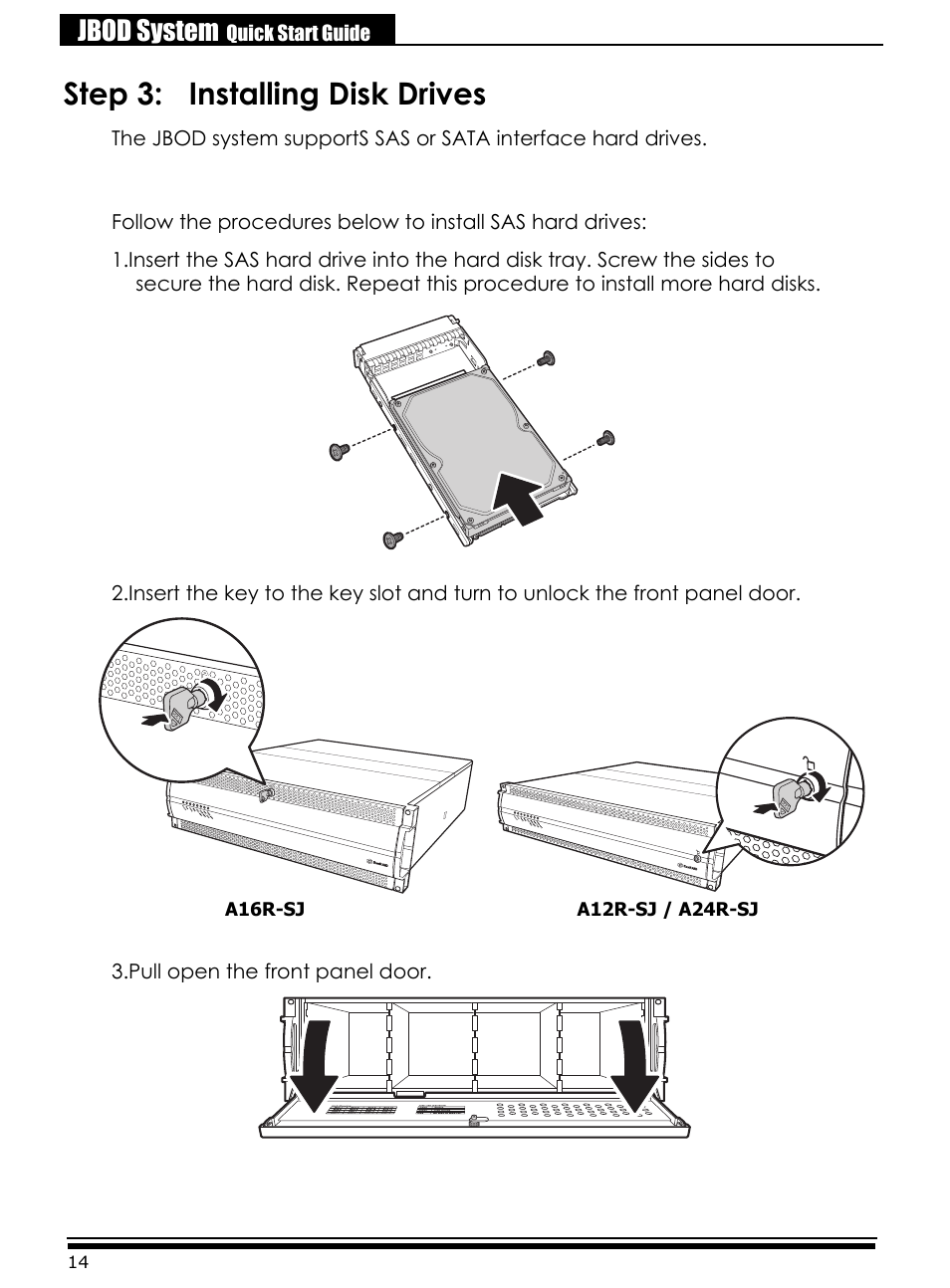 Step 3: installing disk drives, Sas hard disks, Pull open the front panel door | Jbod system | Accusys ExaRAID A24U-SJ User Manual | Page 16 / 34