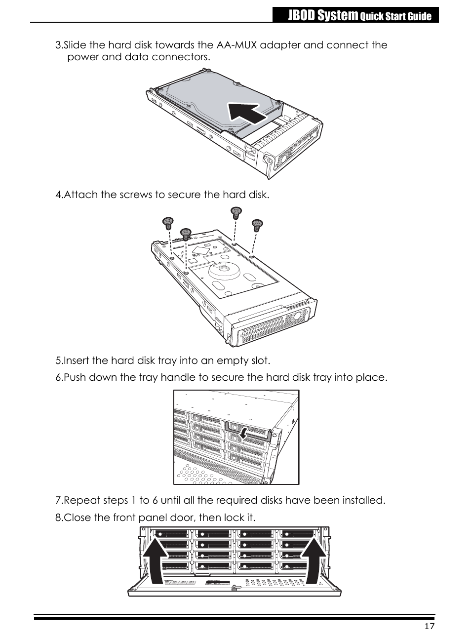 Attach the screws to secure the hard disk, Insert the hard disk tray into an empty slot, Close the front panel door, then lock it | Jbod system | Accusys ExaRAID A24U-SJ User Manual | Page 19 / 34