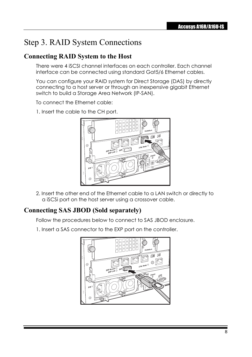 Step 3. raid system connections, Connecting raid system to the host, Connecting sas jbod (sold separately) | Accusys ExaRAID A16U-IS User Manual | Page 10 / 40