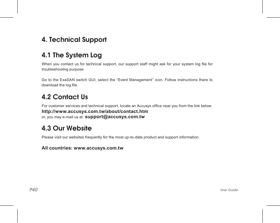 Technical support 4.1 the system log, 2 contact us, 3 our website | Accusys ExaSAN SW08-Q4 User Manual | Page 42 / 44