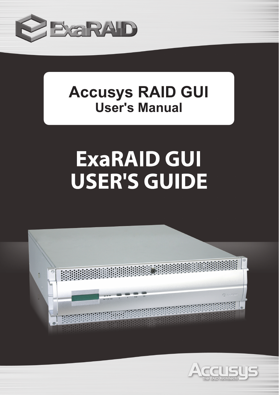 Accusys ExaRAID GUI User Manual | 369 pages