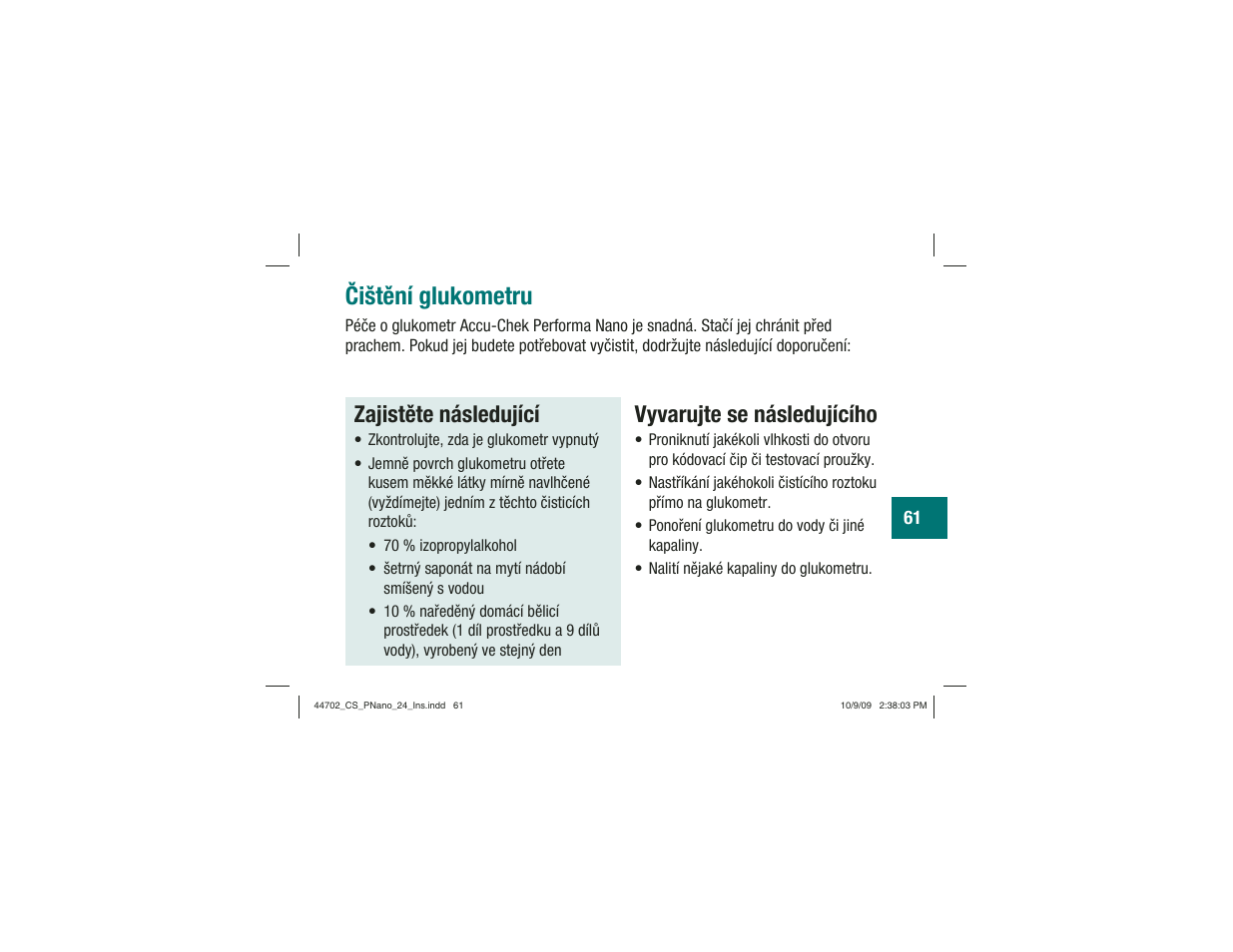 Čištění glukometru, Zajistěte následující, Vyvarujte se následujícího | Акку-Чек Перформа Нано User Manual | Page 227 / 332