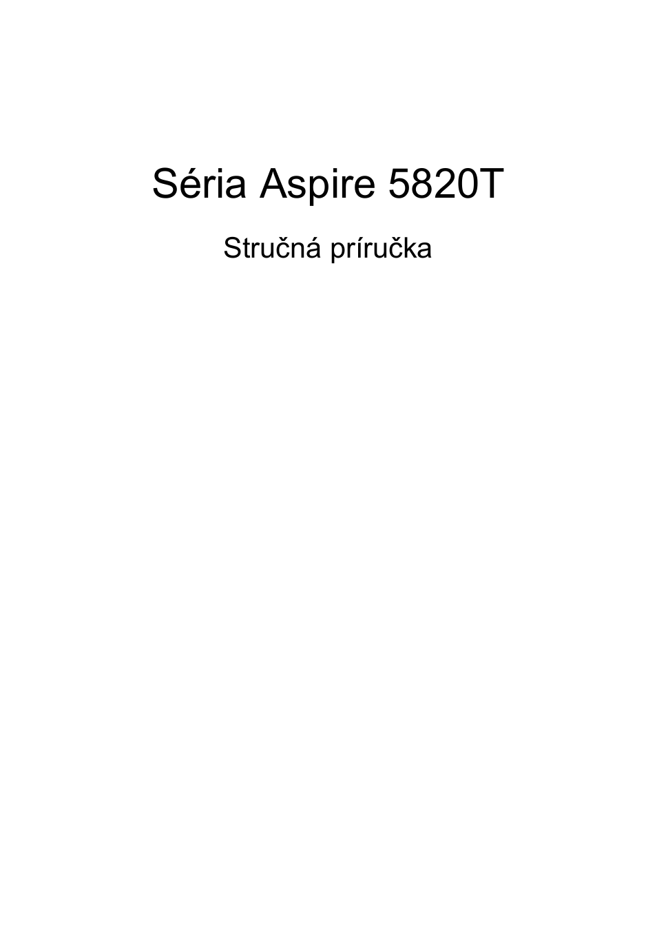 Slovenčina, Séria aspire 5820t | Acer Aspire 5820TZG User Manual | Page 165 / 326