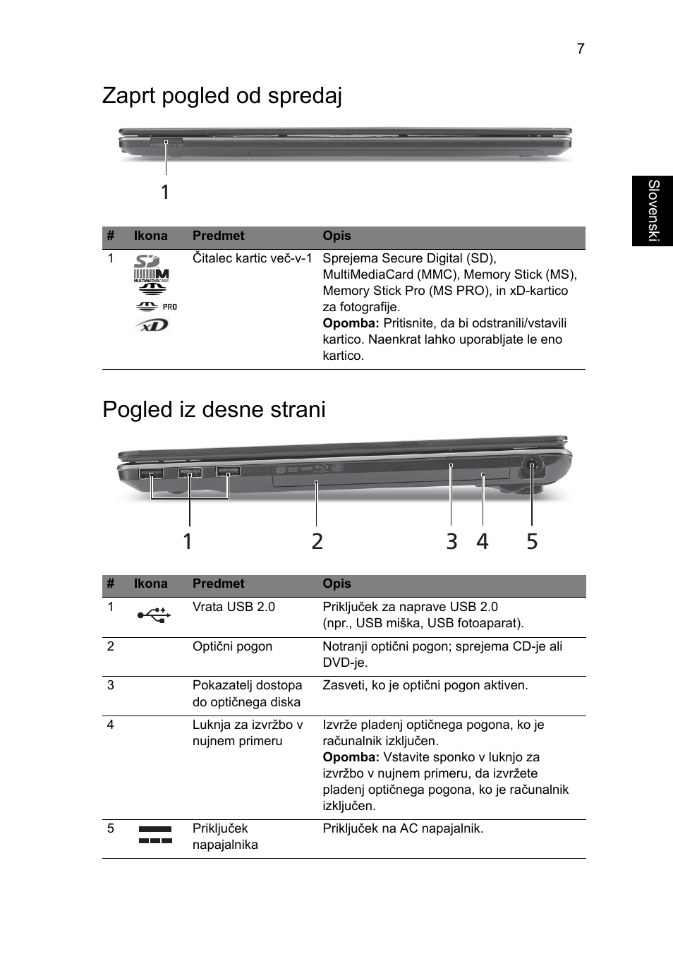 Zaprt pogled od spredaj, Pogled iz desne strani, Zaprt pogled od spredaj pogled iz desne strani | Acer Aspire 5820TZG User Manual | Page 181 / 326