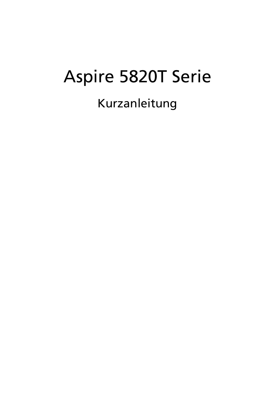 Deutsch, Aspire 5820t serie | Acer Aspire 5820TZG User Manual | Page 23 / 326