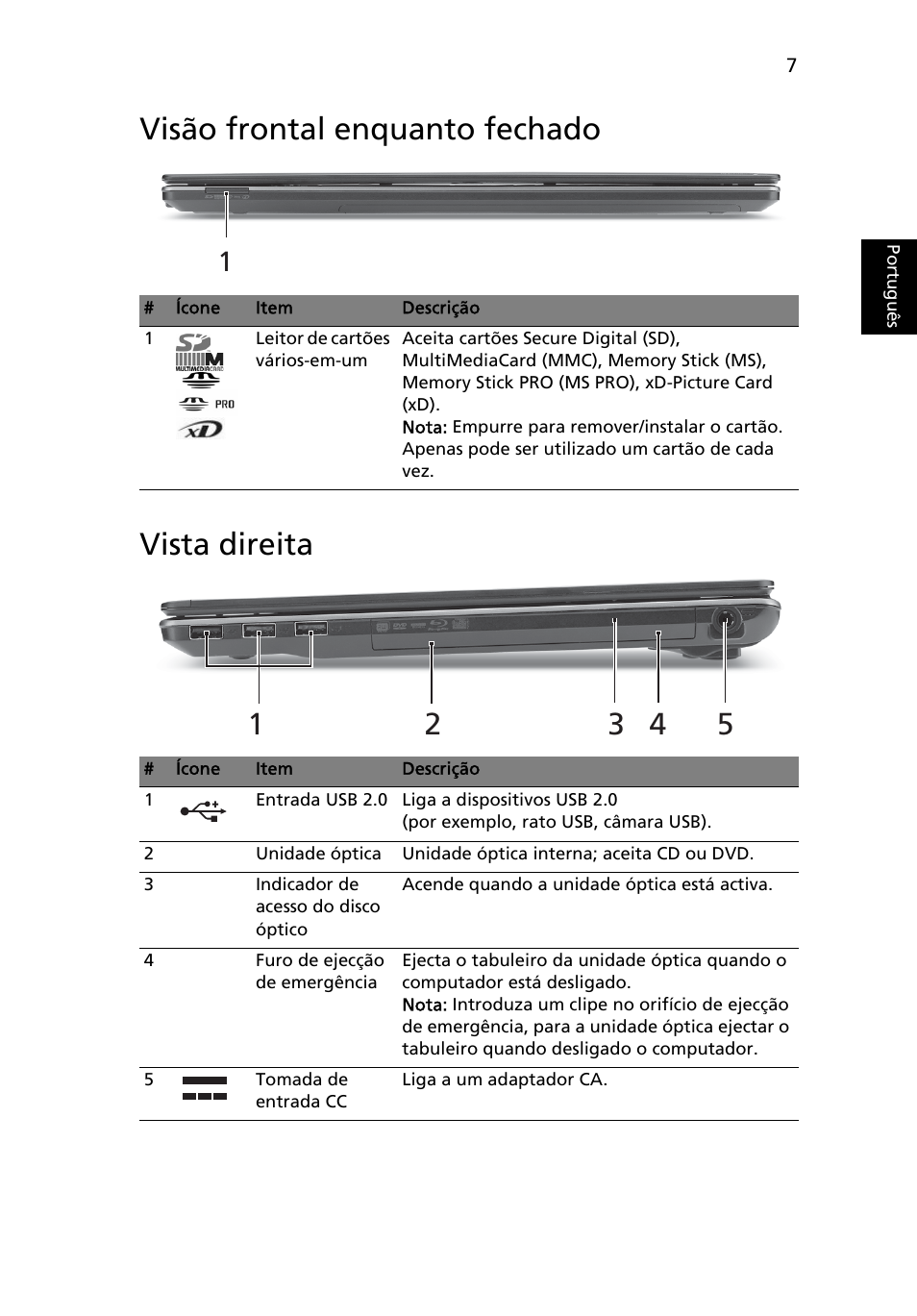 Visão frontal enquanto fechado, Vista direita, Visão frontal enquanto fechado vista direita | Acer Aspire 5820TZG User Manual | Page 65 / 326