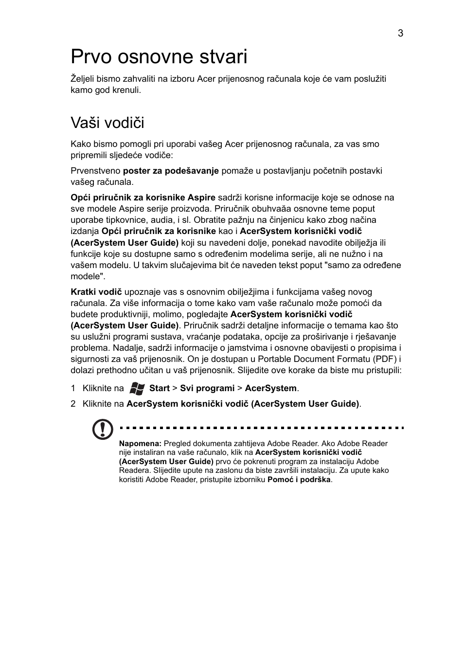 Prvo osnovne stvari, Vaši vodiči | Acer Aspire 5552G User Manual | Page 177 / 314
