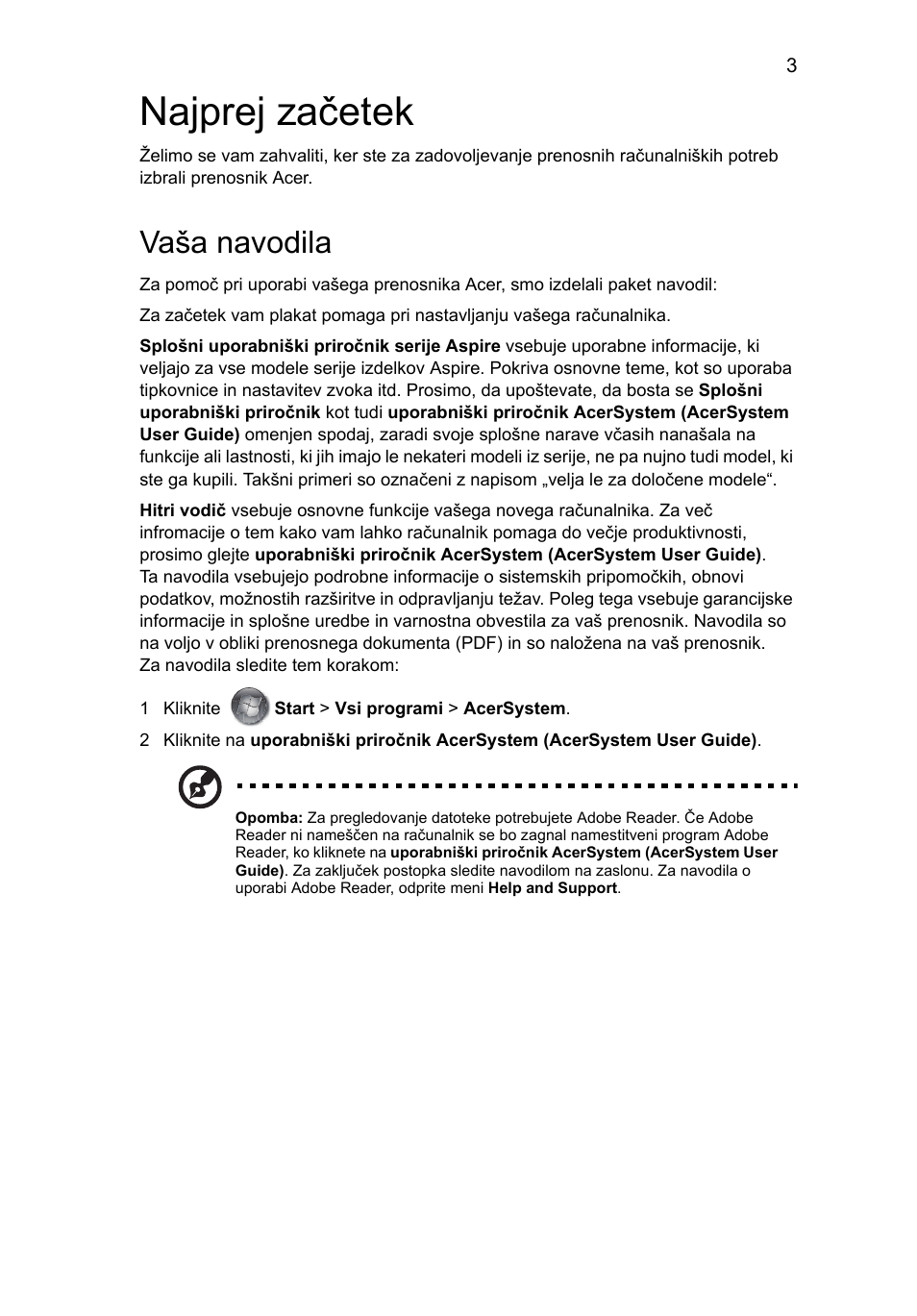 Najprej začetek, Vaša navodila | Acer Aspire 7745Z User Manual | Page 199 / 376