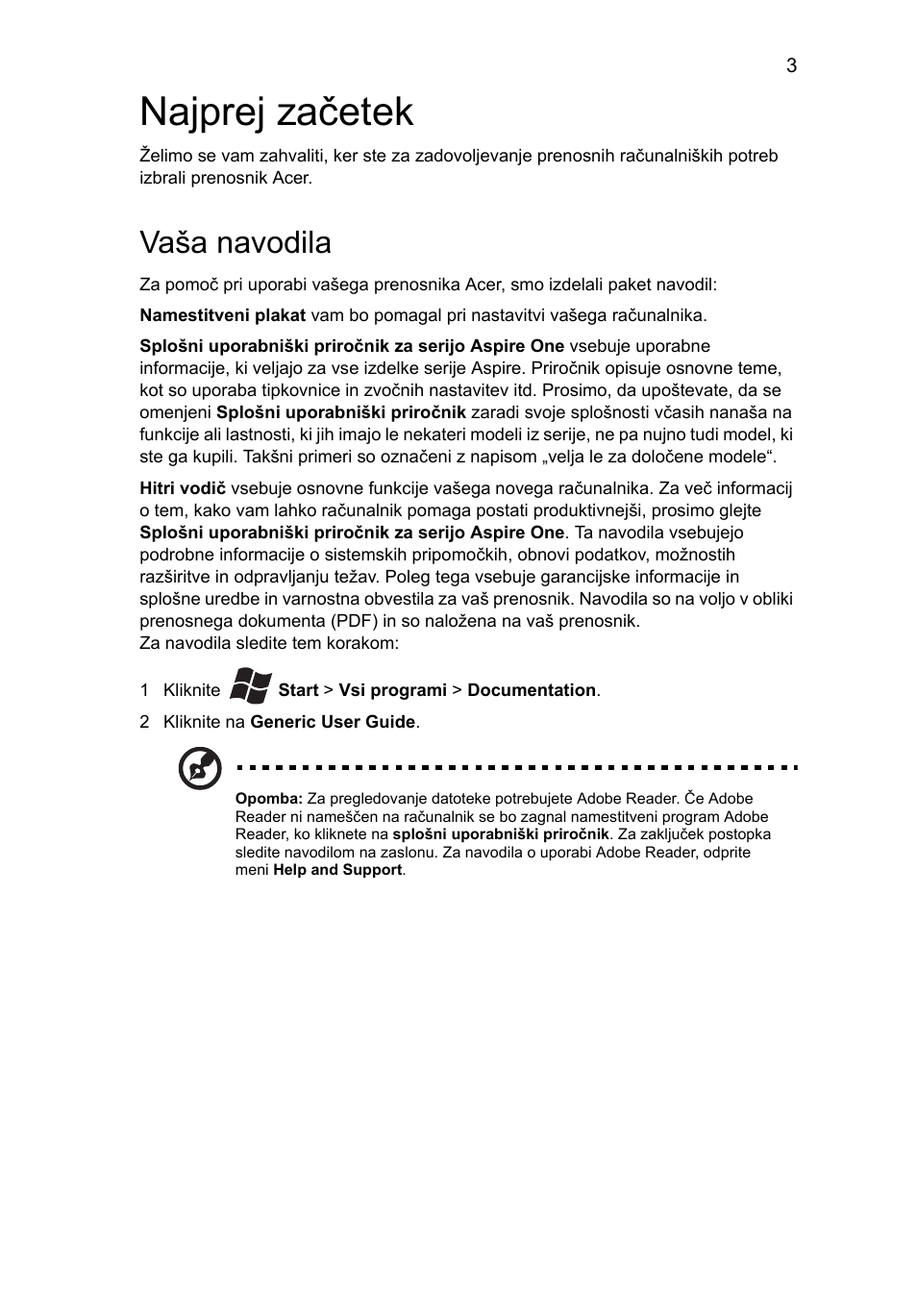 Najprej začetek, Vaša navodila | Acer AOHAPPY2 User Manual | Page 185 / 318