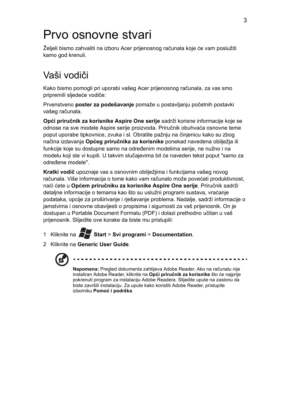 Prvo osnovne stvari, Vaši vodiči | Acer AOHAPPY2 User Manual | Page 195 / 318