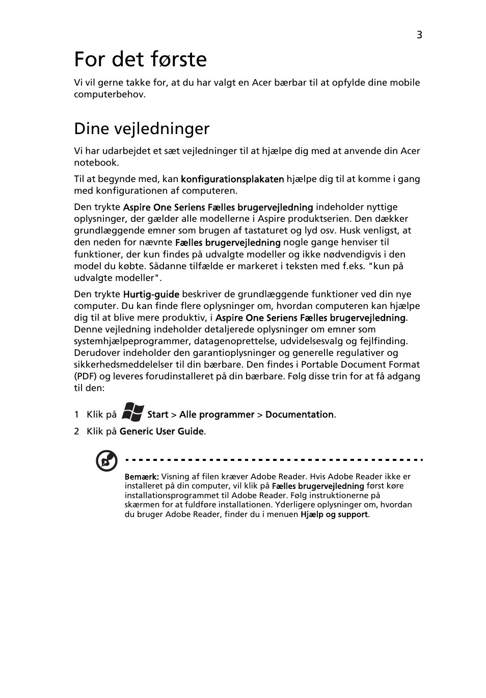 For det første, Dine vejledninger | Acer AOHAPPY2 User Manual | Page 97 / 318