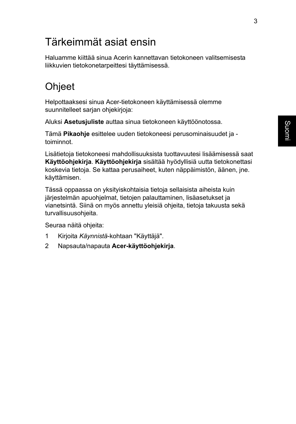 Tärkeimmät asiat ensin, Ohjeet | Acer Aspire V5-471PG User Manual | Page 126 / 357