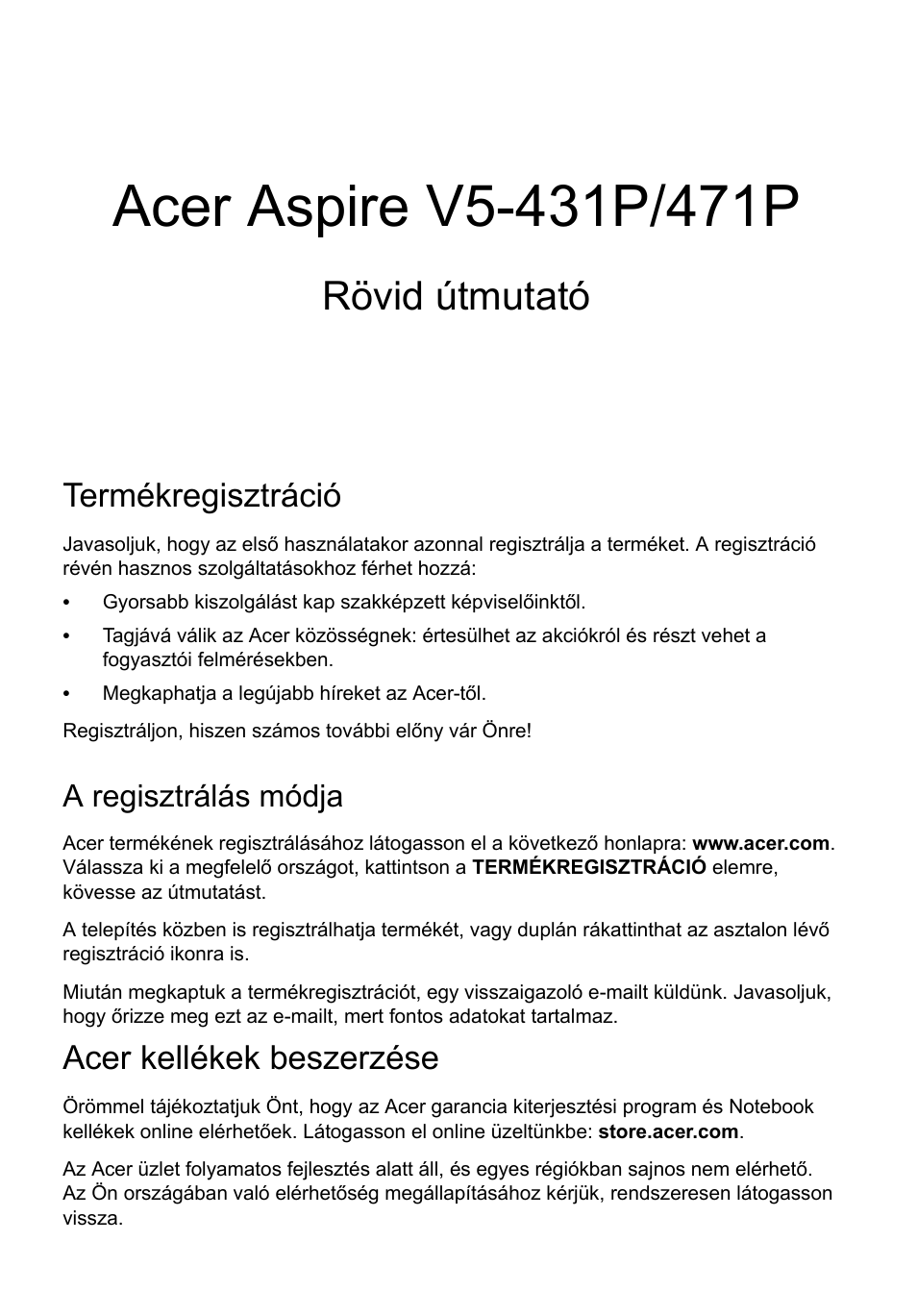 Magyar, Termékregisztráció, A regisztrálás módja | Acer kellékek beszerzése, Rövid útmutató | Acer Aspire V5-471PG User Manual | Page 160 / 357