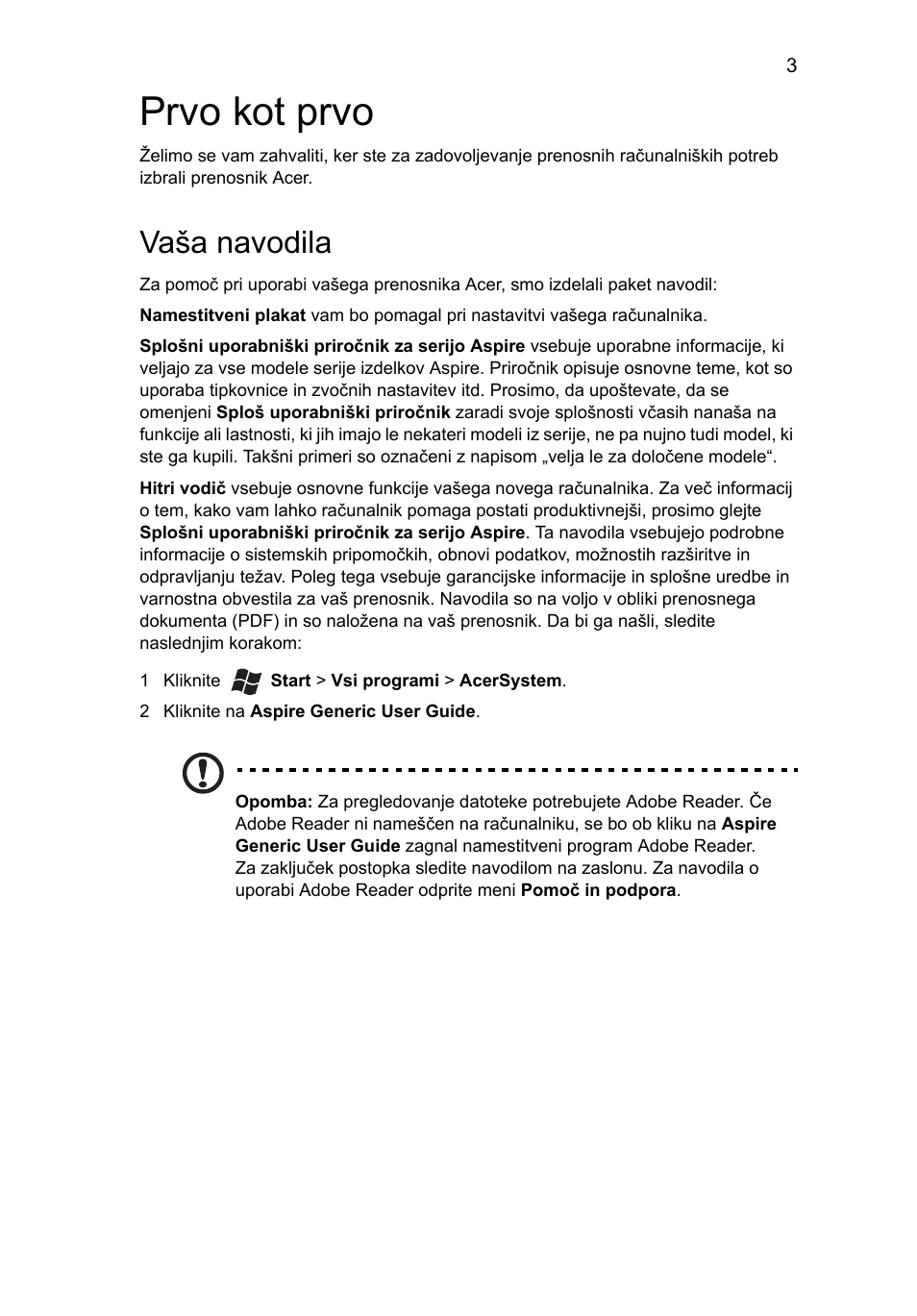 Prvo kot prvo, Vaša navodila | Acer Aspire 3830TG User Manual | Page 169 / 316