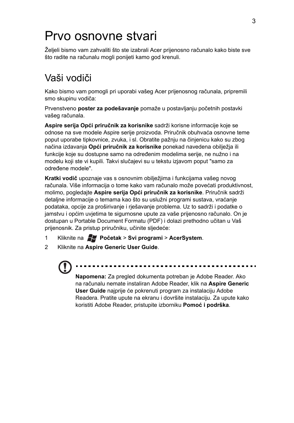 Prvo osnovne stvari, Vaši vodiči | Acer Aspire 3830TG User Manual | Page 179 / 316