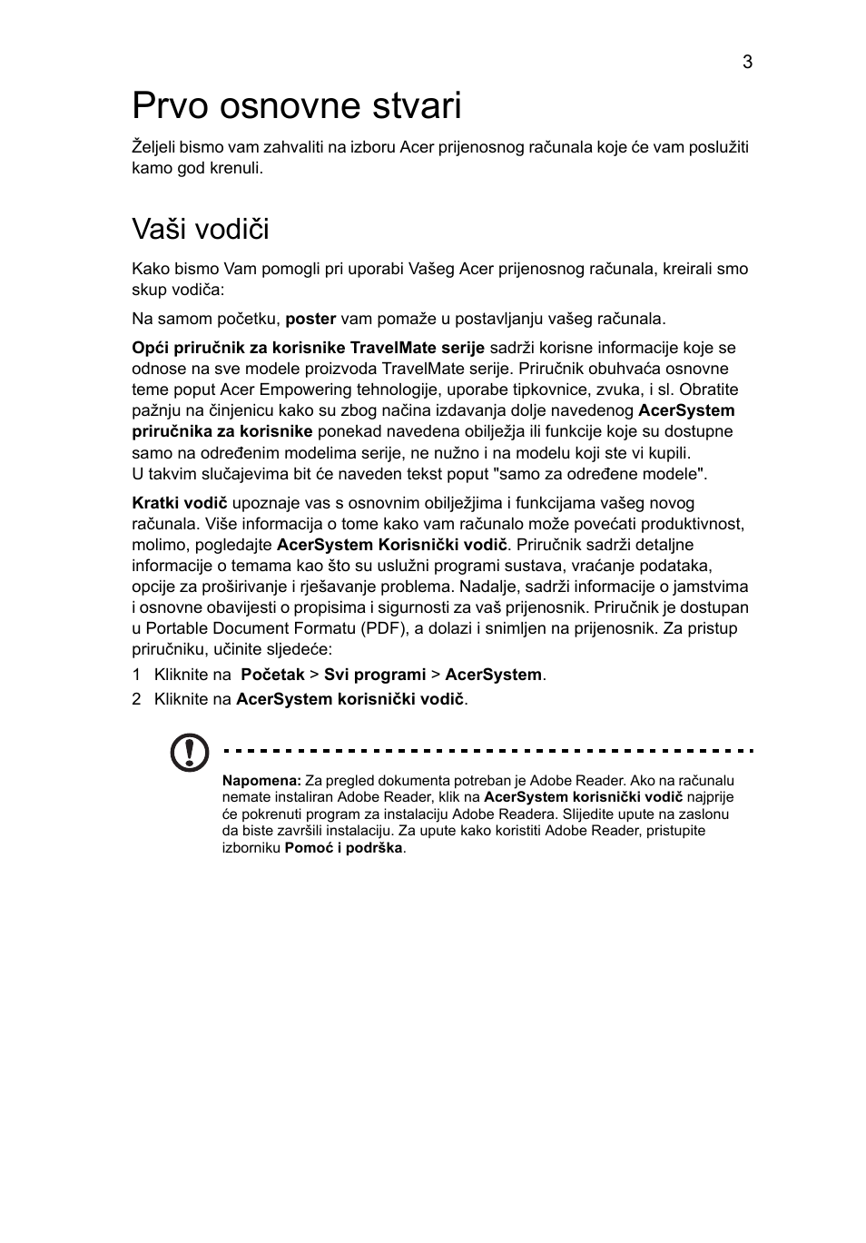 Prvo osnovne stvari, Vaši vodiči | Acer TravelMate 5542G User Manual | Page 177 / 314