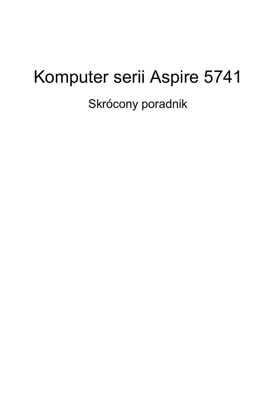 Polski, Komputer serii aspire 5741 | Acer Aspire 5741ZG User Manual | Page 125 / 313