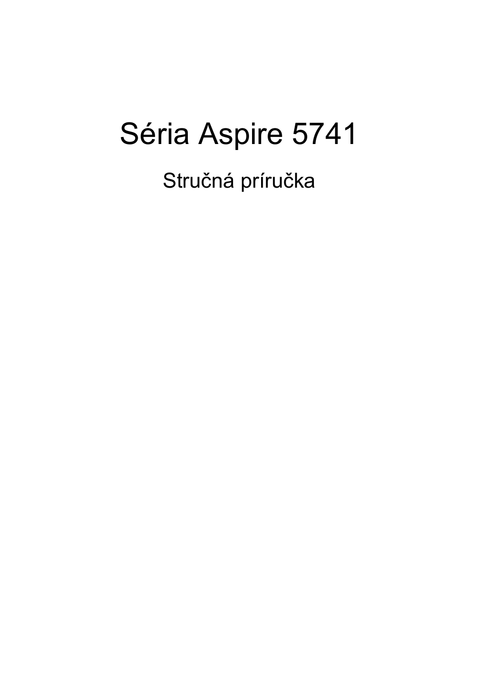 Slovenčina, Séria aspire 5741 | Acer Aspire 5741ZG User Manual | Page 155 / 313