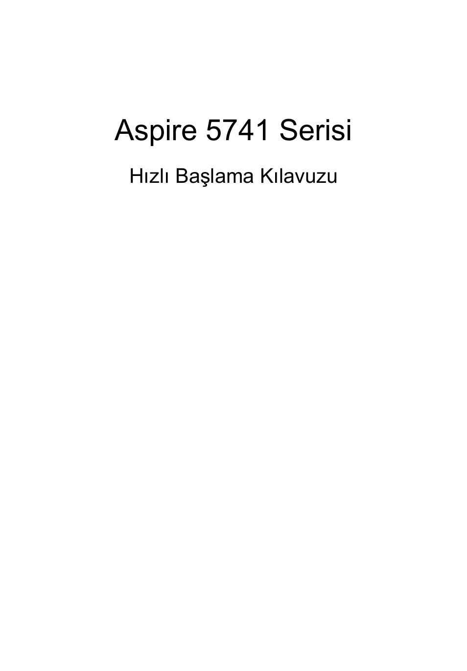 Türkçe, Aspire 5741 serisi | Acer Aspire 5741ZG User Manual | Page 245 / 313