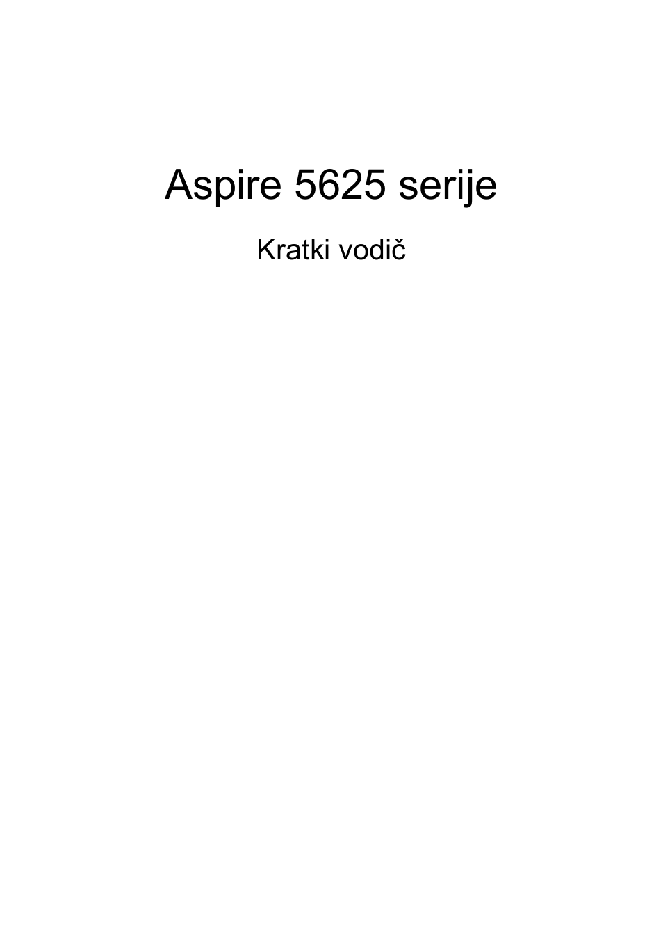 Hrvatski, Aspire 5625 serije | Acer Aspire 5625G User Manual | Page 185 / 326