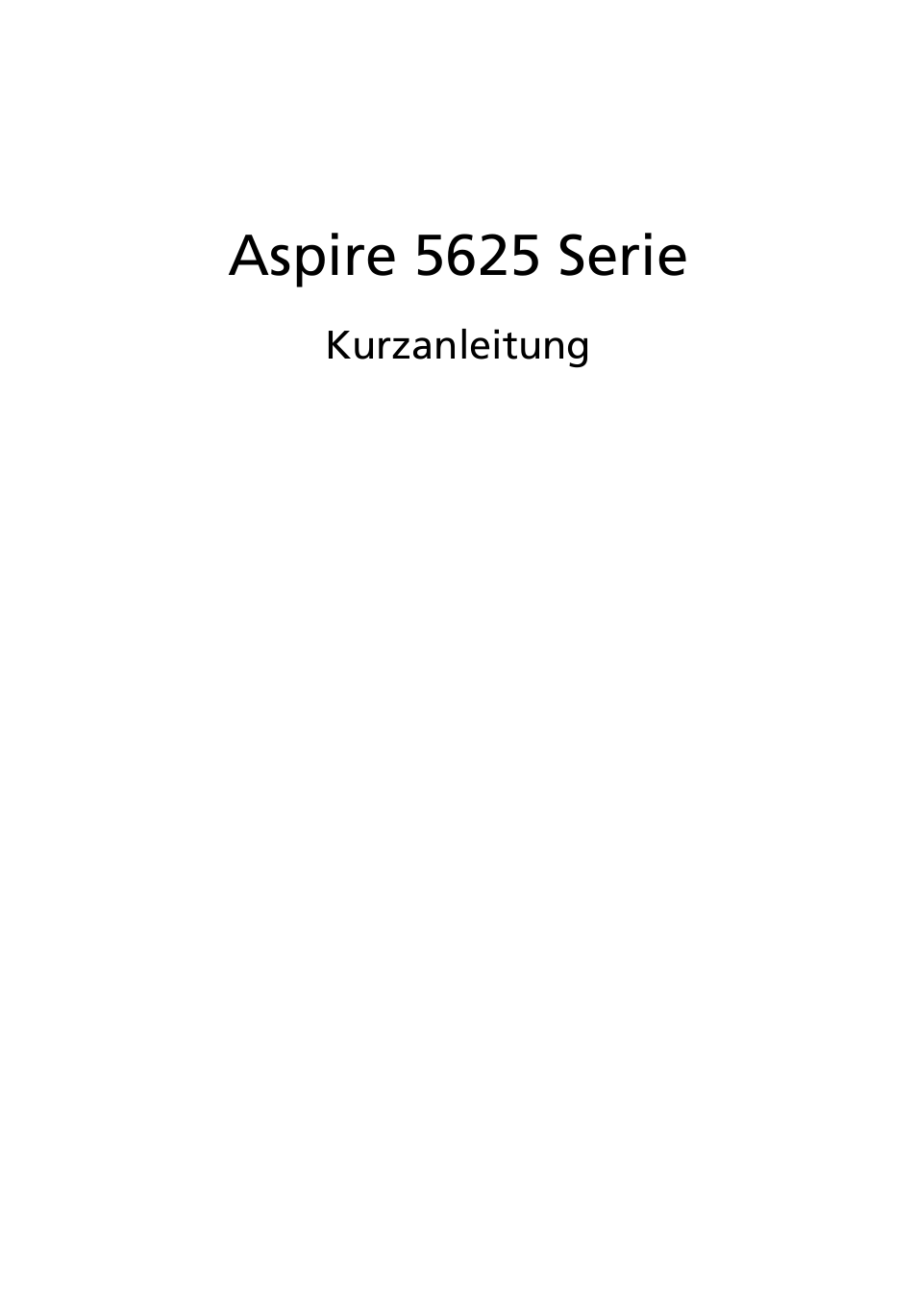 Deutsch, Aspire 5625 serie | Acer Aspire 5625G User Manual | Page 23 / 326