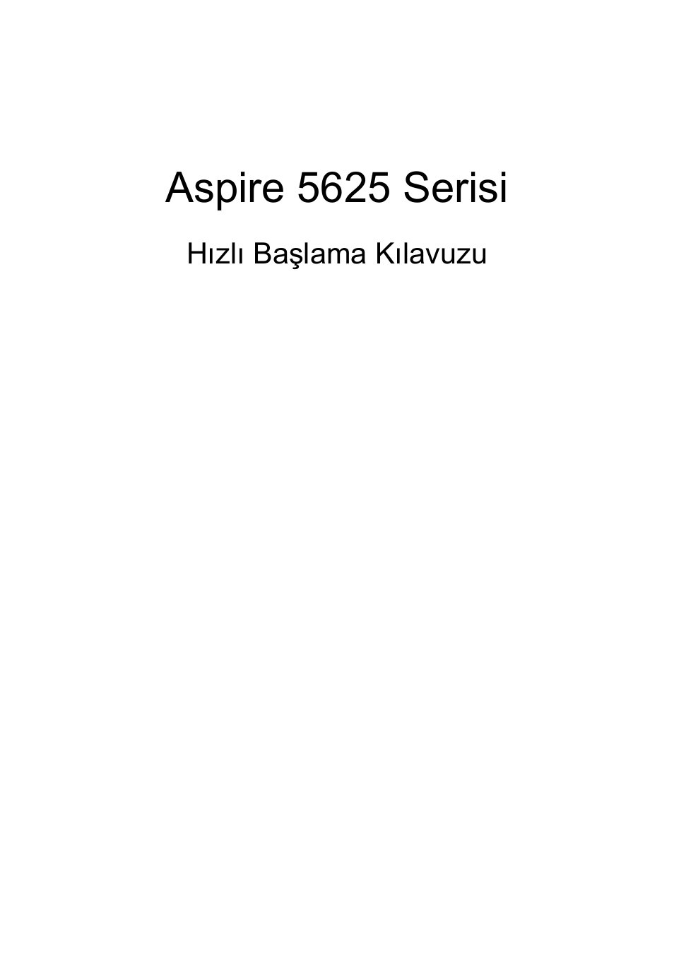 Türkçe, Aspire 5625 serisi | Acer Aspire 5625G User Manual | Page 257 / 326