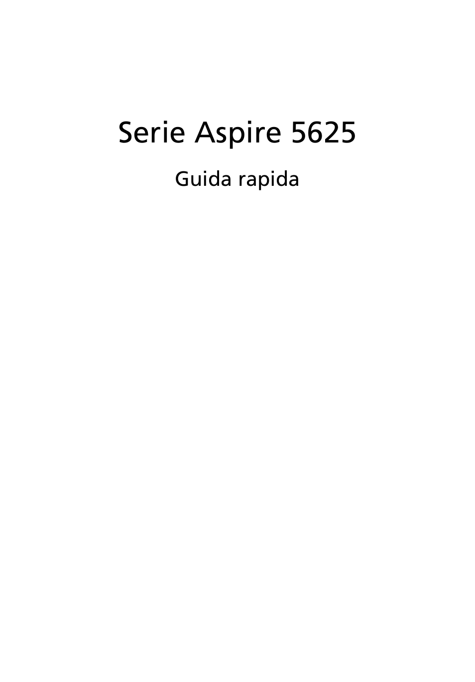 Italiano, Serie aspire 5625 | Acer Aspire 5625G User Manual | Page 35 / 326