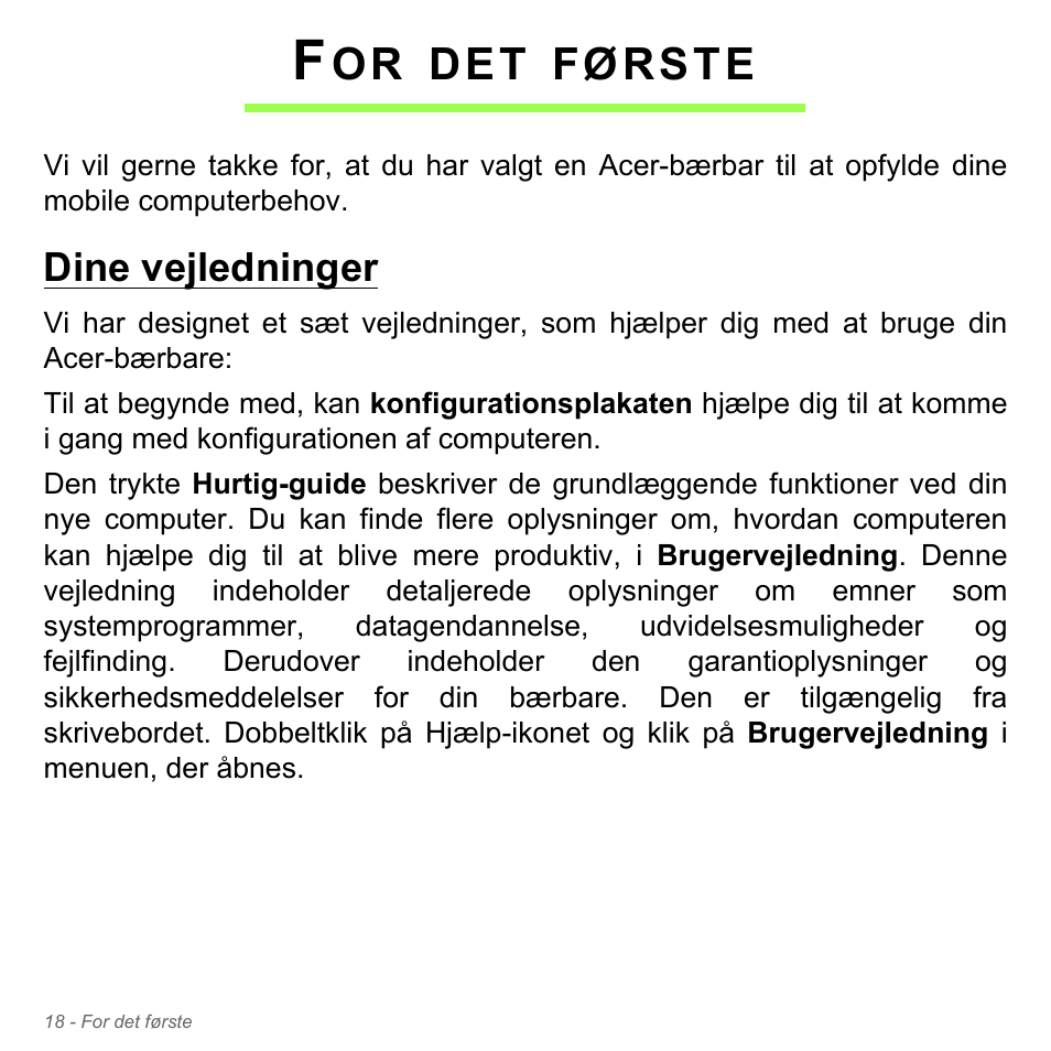 For det første, Dine vejledninger | Acer Aspire V5-571PG User Manual | Page 1000 / 3604