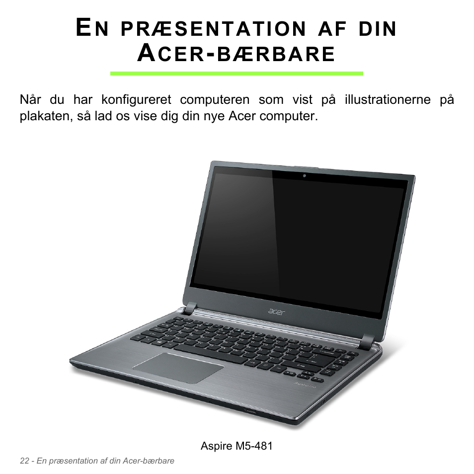 En præsentation af din acer-bærbare, En præsentation af din acer- bærbare | Acer Aspire V5-571PG User Manual | Page 1004 / 3604